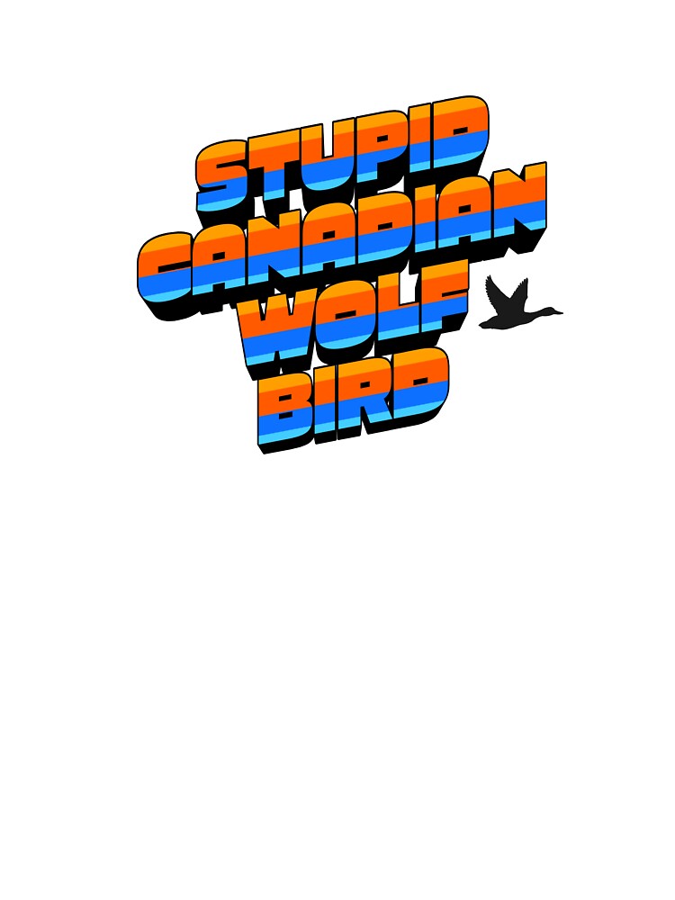 Stupid Canadian Wolf Bird – Heated Rivalry Quote Shirt by TypeThreads Hoodie, Sweatshirt | BlankRebels.com (Image 3)