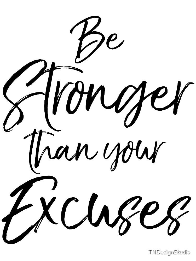 Be Stronger than Your Excuses Funny Workout Quote by TNDesignStudio T-Shirts, Hoodie, Sweatshirt | BlankRebels.com (Image 3)