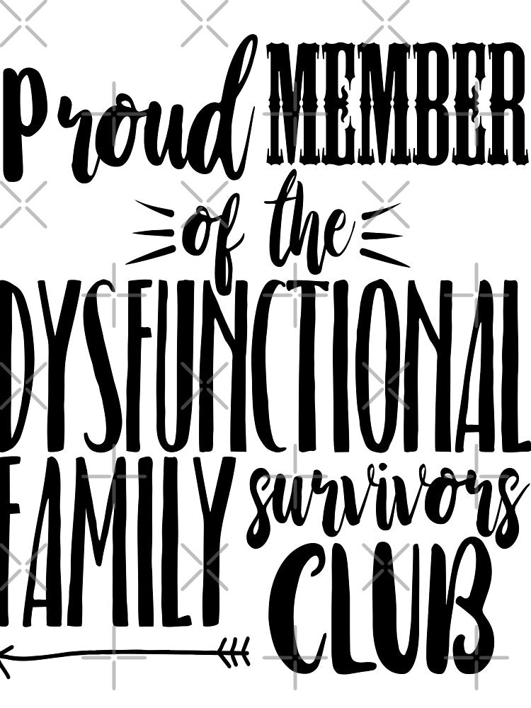 Proud member of dysfunctional family funny sarcasm by HumbleShirt T-Shirts, Hoodie, Sweatshirt | BlankRebels.com (Image 3)
