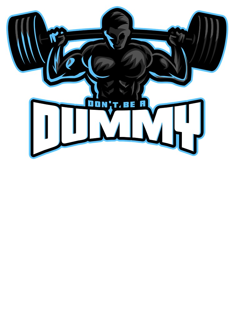 Don't Be A Dummy by spokoandstuff T-Shirts, Hoodie, Sweatshirt | BlankRebels.com (Image 3)