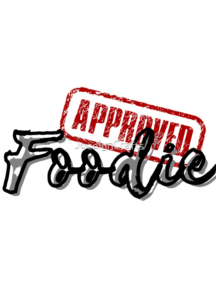 certified foodie by JocelynCrafts T-Shirts, Hoodie, Sweatshirt | BlankRebels.com (Image 3)