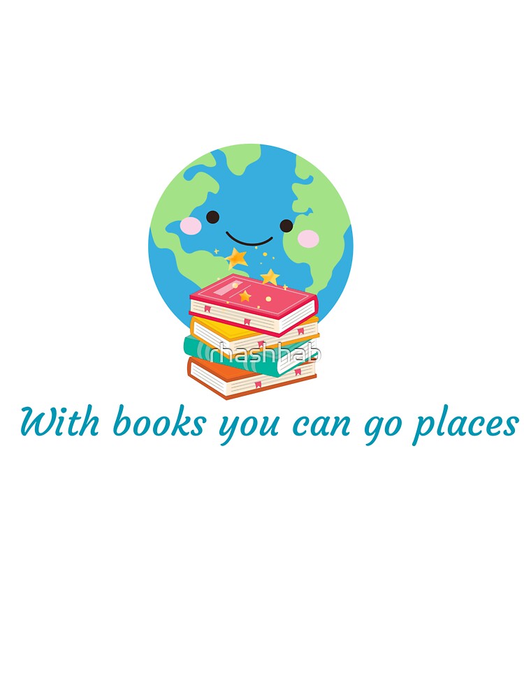 With Book You Can Go Places by rhashhab T-Shirts, Hoodie, Sweatshirt | BlankRebels.com (Image 3)