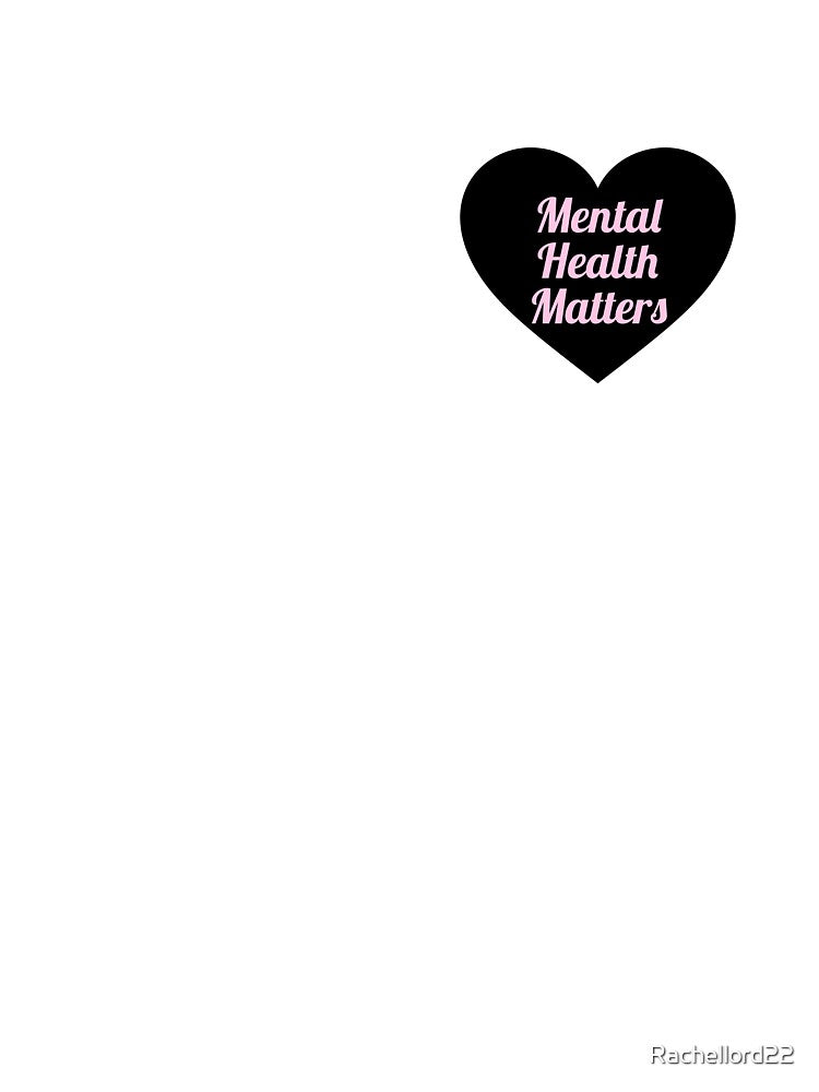 Mental Health Matters heart by Rachellord22 T-Shirts, Hoodie, Sweatshirt | BlankRebels.com (Image 3)