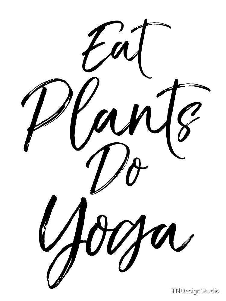 Eat Plants Do Yoga Vegan Gift Cute Yoga Quote by TNDesignStudio T-Shirts, Hoodie, Sweatshirt | BlankRebels.com (Image 3)