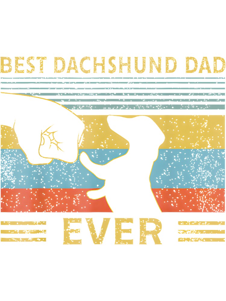 Best Dachshund Dad Ever Vintage Retro Dog Lover Gift By Merch, Limited Edition, Perfect Gift For Yo by Tara... (Image 3)