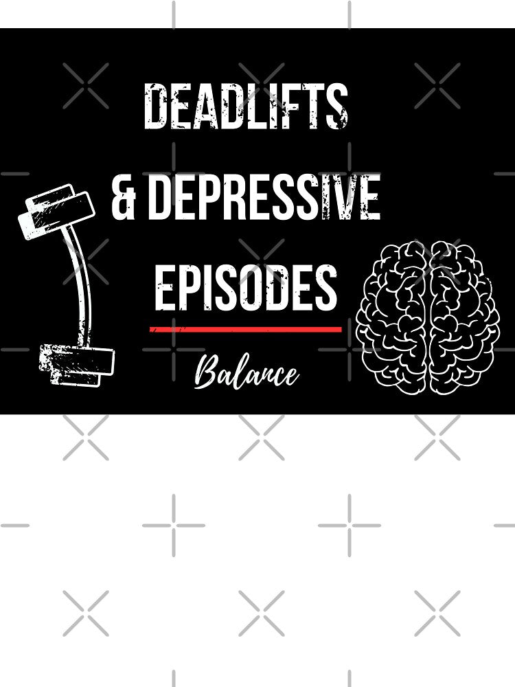 Deadlifts and Depressive Episodes – Funny Mental Health Gym Quote by Fitness-Passion T-Shirts, Hoodie, Sweatshirt (Image 3)