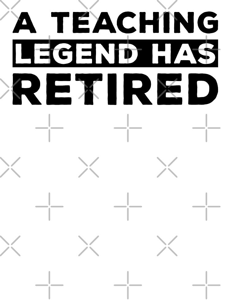A Teaching Legend Has Retired teacher retirement by SnapYourStyle T-Shirts, Hoodie, Sweatshirt | BlankRebels.com (Image 3)