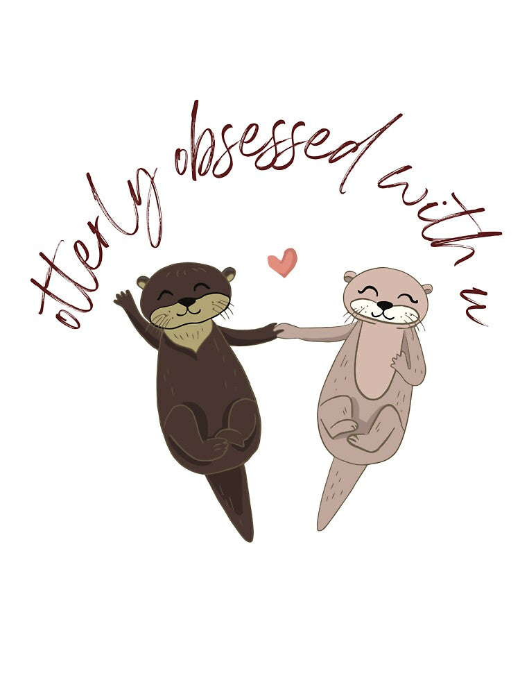 Otterly Obsessed With You- Valentine's Day Animal Puns and Gifts by designsbyreaia T-Shirts, Hoodie, Sweatshirt (Image 3)