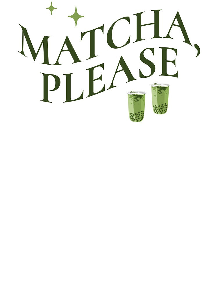 Matcha, Please Shirt Cute Caffeinated Gift for Tea Lovers & Students, Green Tea Vibes Sweatshirt for Her,... (Image 3)