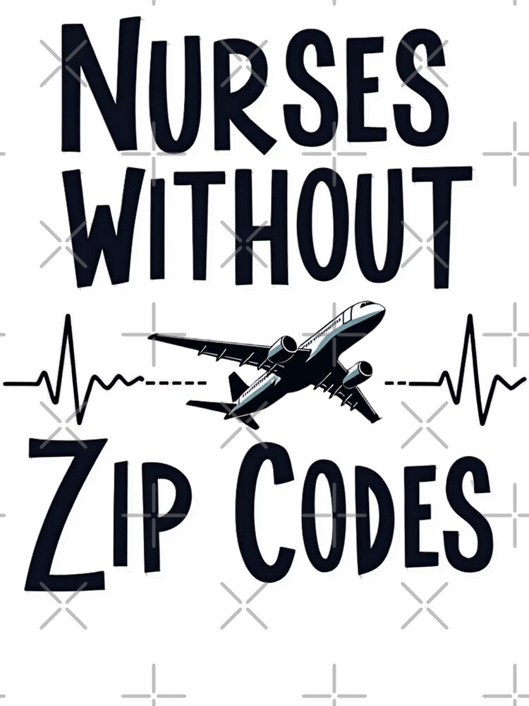 Nurses Without Zip Codes by PerkzPrints T-Shirts, Hoodie, Sweatshirt | BlankRebels.com (Image 3)