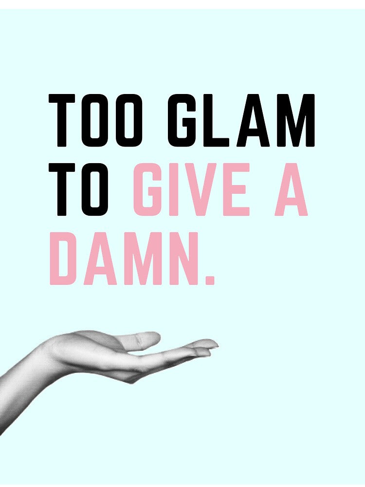 To Glam to Give A Damn by Arobuz T-Shirts, Hoodie, Sweatshirt | BlankRebels.com (Image 3)