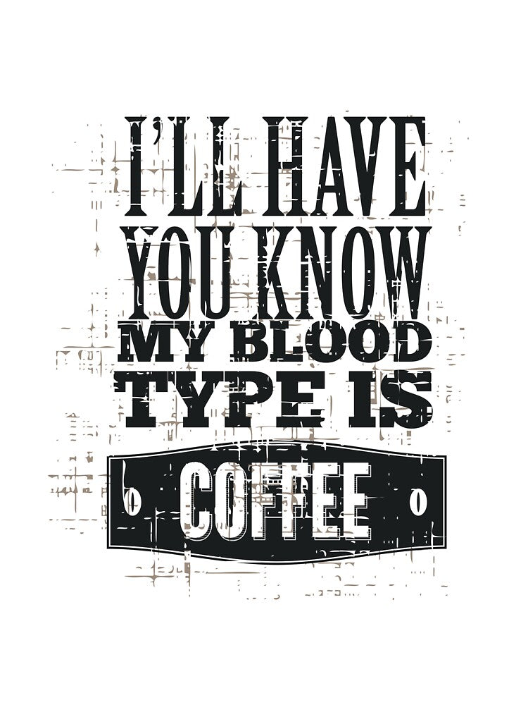 Blood Type Coffee T-Shirts, Hoodie, Sweatshirt