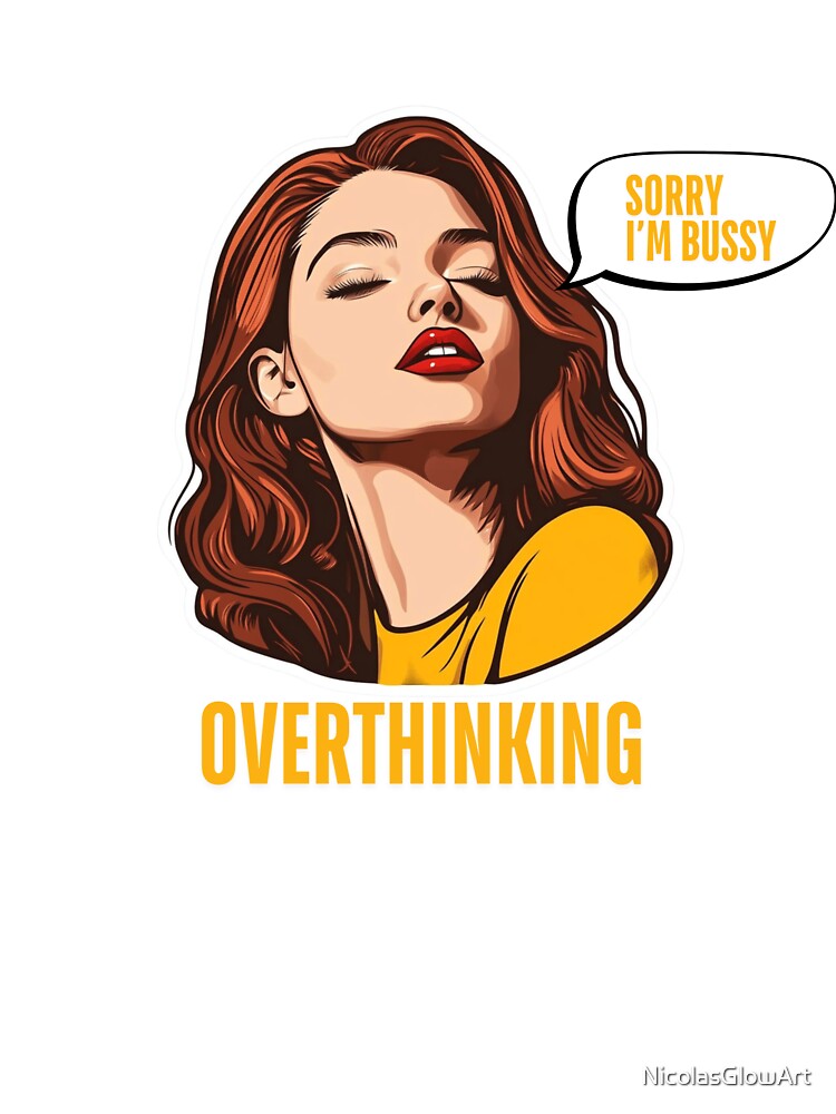 Sorry I'm Bussy Overthinking | T-Shirt by NicolasGlowArt Hoodie, Sweatshirt | BlankRebels.com (Image 3)