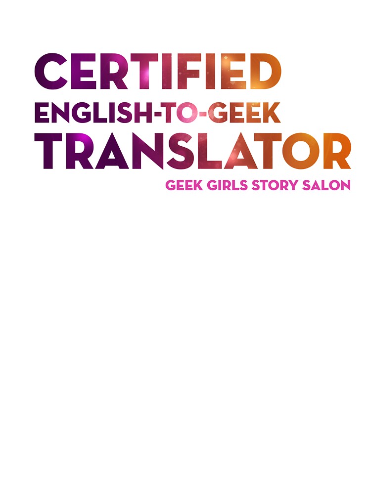 CERTIFIED ENGLISH-TO-GEEK TRANSLATOR by nerd-girl-art T-Shirts, Hoodie, Sweatshirt | BlankRebels.com (Image 3)