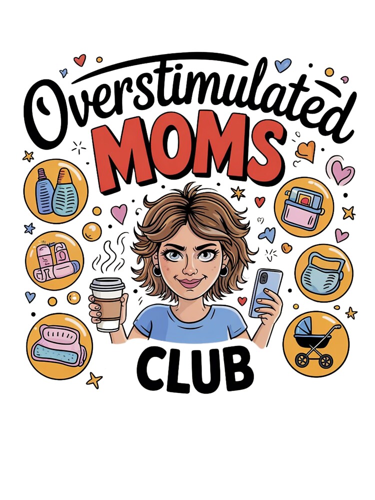 Overstimulated Moms Club by DesignsbyLindaD T-Shirts, Hoodie, Sweatshirt | BlankRebels.com (Image 3)