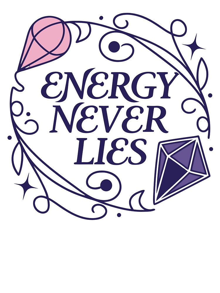 Energy Never Lies Spiritual Crystal Aesthetic Typography by Jirada T-Shirts, Hoodie, Sweatshirt | BlankRebels.com (Image 3)