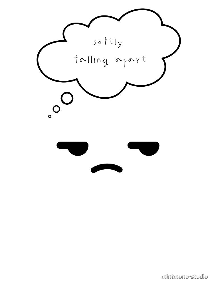 Maybe Tomorrow – Softly Falling Apart by mintmono-studio T-Shirts, Hoodie, Sweatshirt | BlankRebels.com (Image 3)