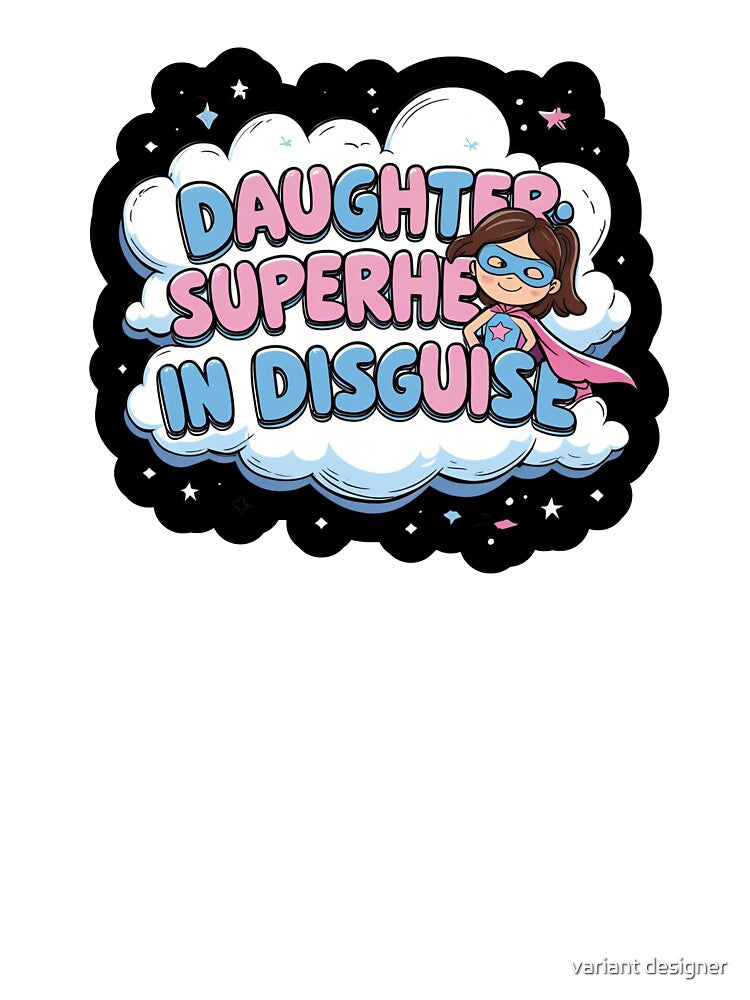 Daughter Superhero In Disguise by variant designer