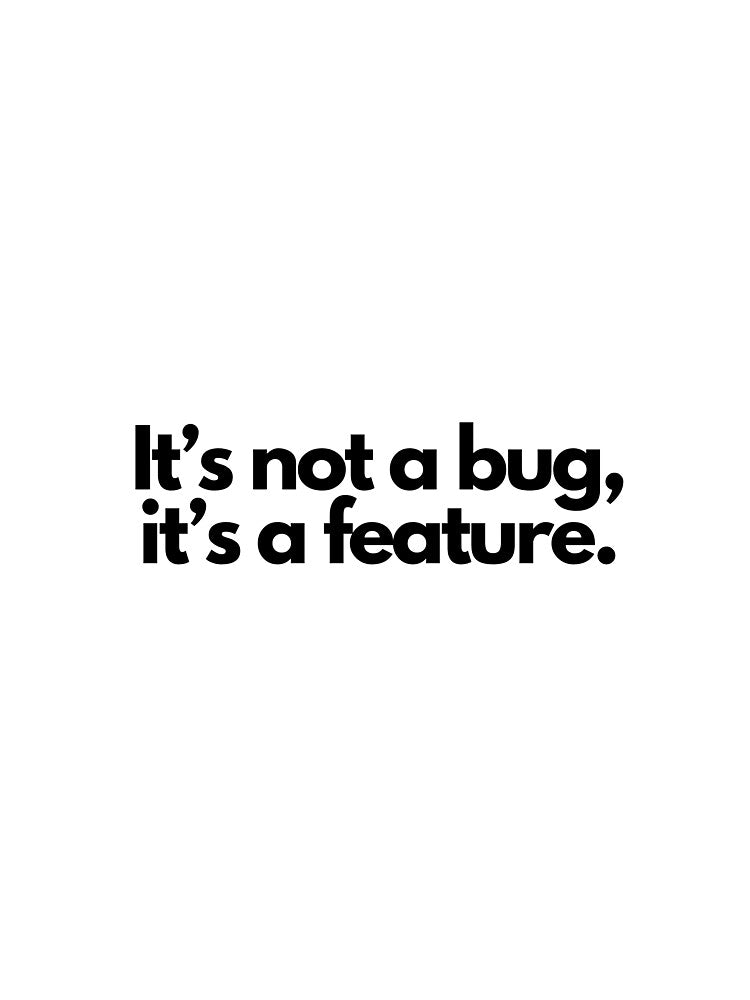 It's not a bug by luizarusu T-Shirts, Hoodie, Sweatshirt | BlankRebels.com (Image 3)