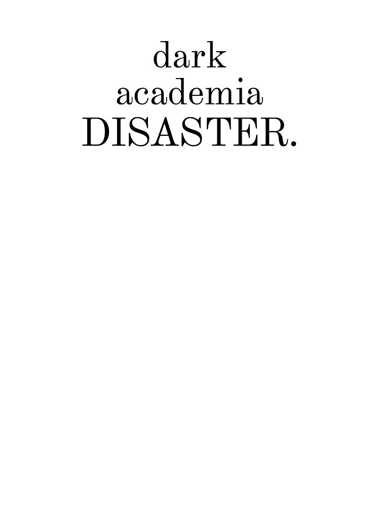 Vintage Art Slogan - "Dark Academia Disaster" by Luna Pendleton T-Shirts, Hoodie, Sweatshirt | BlankRebels.com (Image 3)