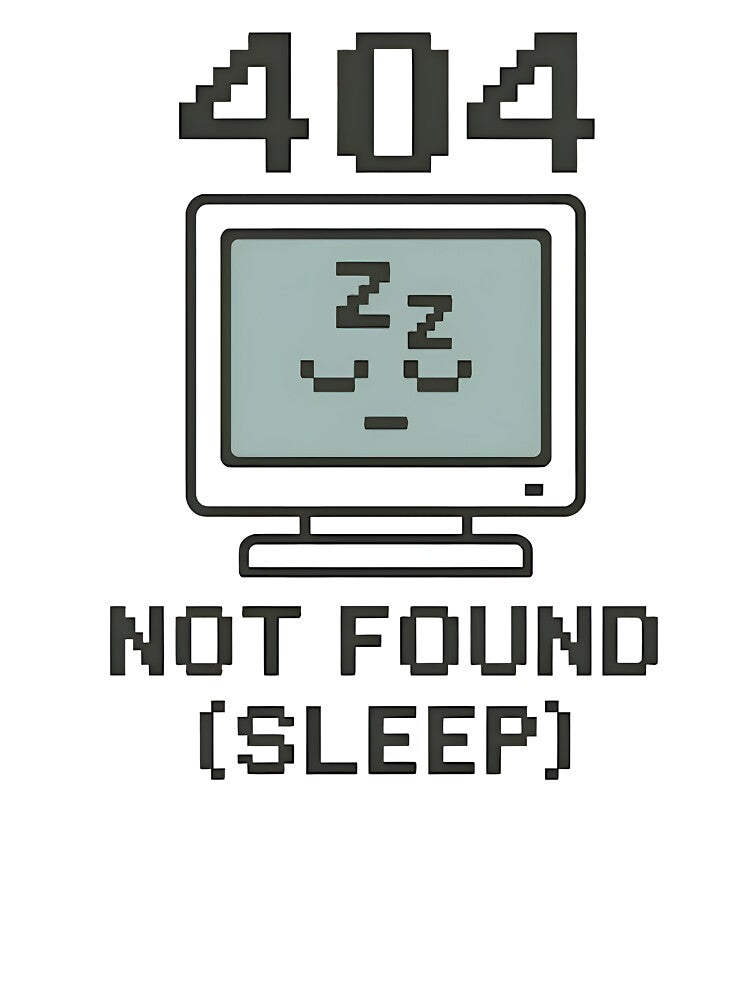 Error 404 Sleep Not Found Funny Programmer Coding Design by Zenith Design T-Shirts, Hoodie, Sweatshirt (Image 3)