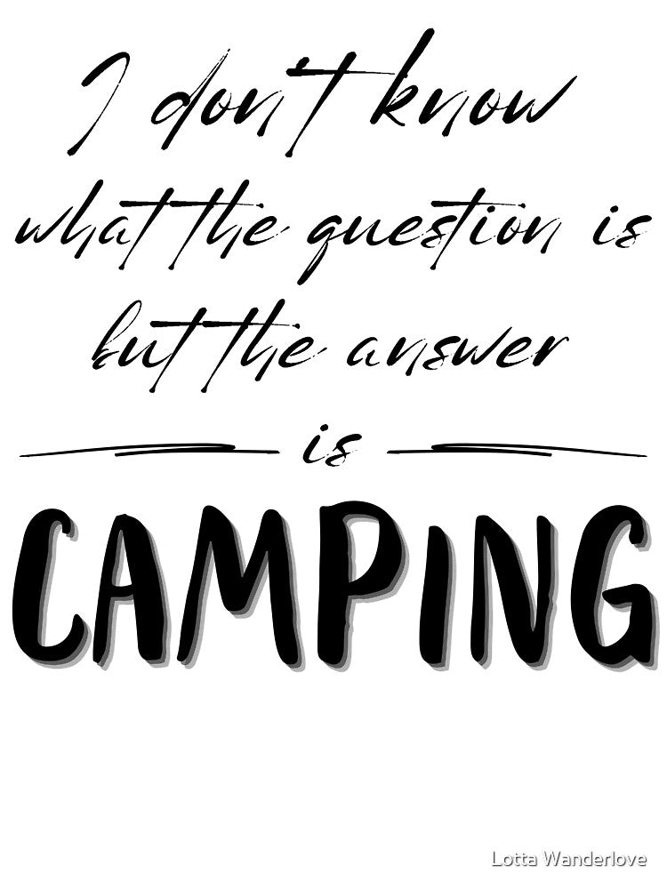 Camping is the answer by Lotta Wanderlove T-Shirts, Hoodie, Sweatshirt | BlankRebels.com (Image 3)