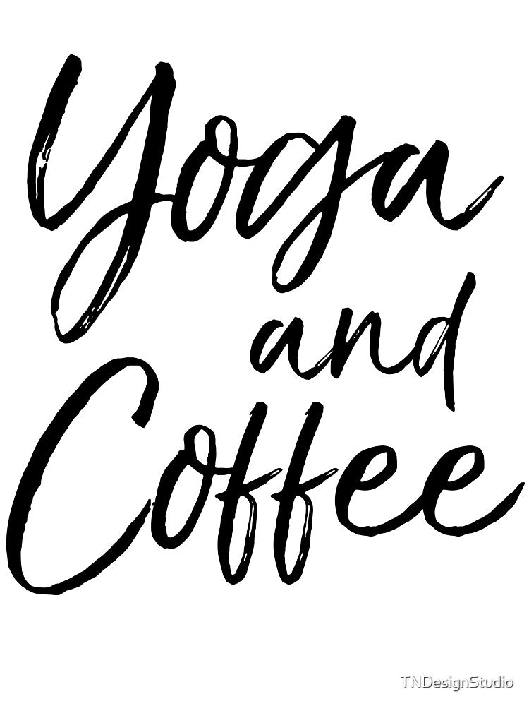 Yoga and Coffee Cute Yoga Quote by TNDesignStudio T-Shirts, Hoodie, Sweatshirt | BlankRebels.com (Image 3)