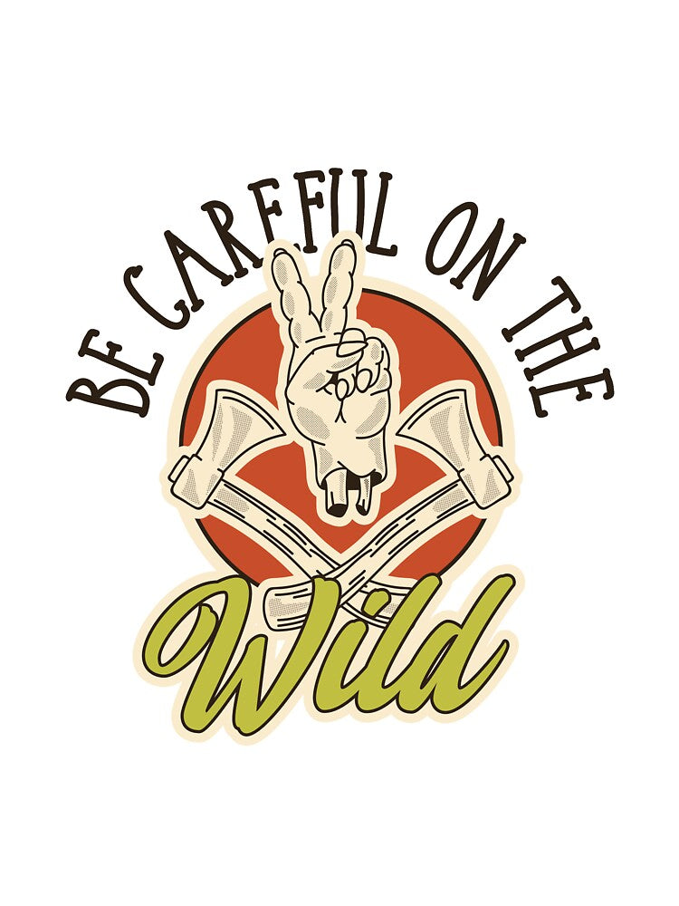Be careful on the wild by Taz-Clothing T-Shirts, Hoodie, Sweatshirt | BlankRebels.com (Image 3)