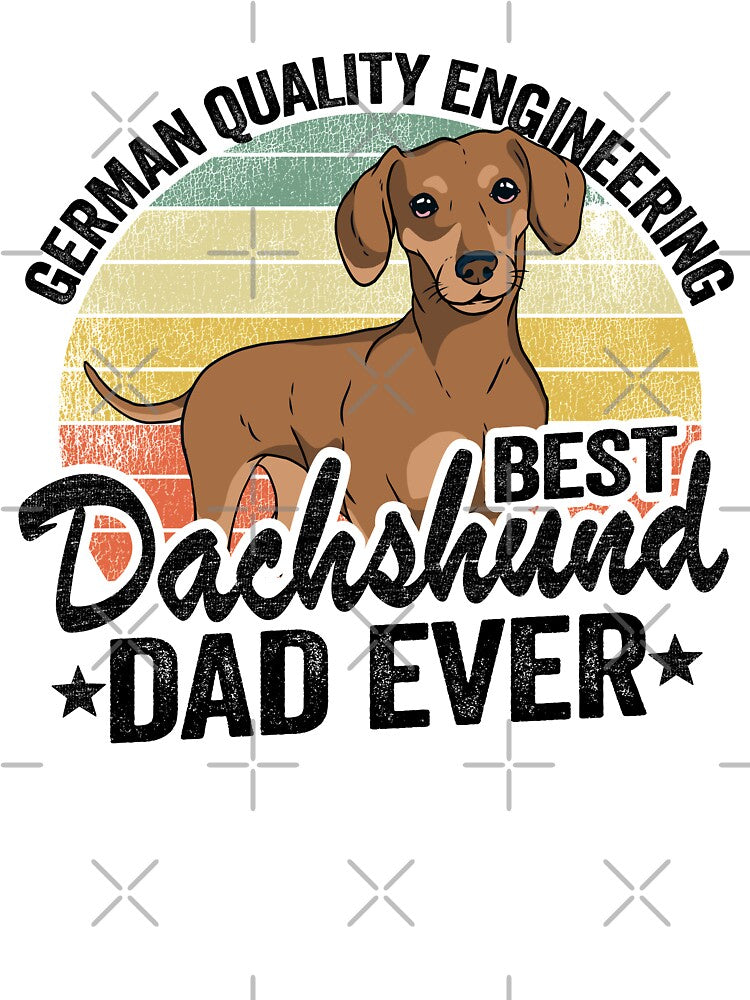 German Quality Engineering Best Dachshund Dad Ever Funny Dachshund by Stronzi T-Shirts, Hoodie, Sweatshirt (Image 3)