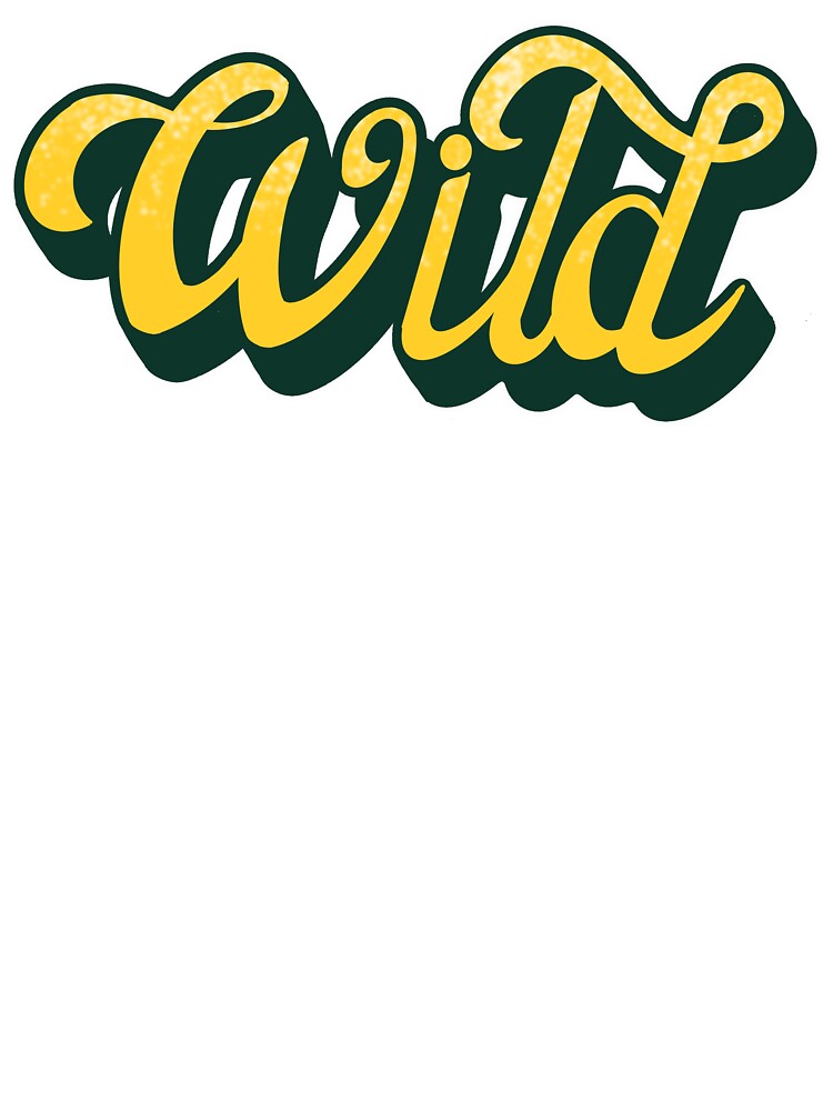 Wild custom hand lettering typography by designsoln1 T-Shirts, Hoodie, Sweatshirt | BlankRebels.com (Image 3)
