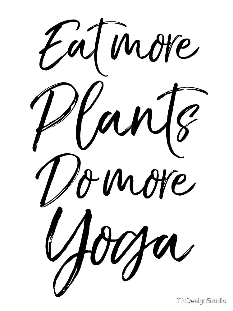 Eat More Plants Do More Yoga Vegan Gift Cute Yoga Quote by TNDesignStudio T-Shirts, Hoodie, Sweatshirt (Image 3)