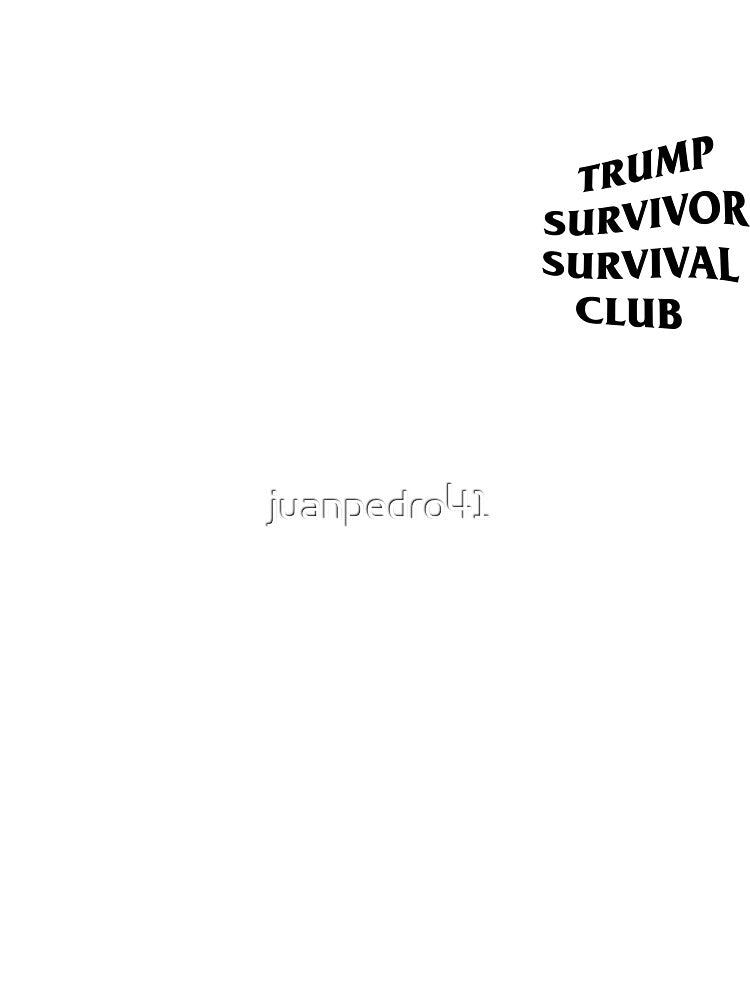 TRUMP SURVIVOR SURVIVAL CLUB T-Shirts, Hoodie, Sweatshirt