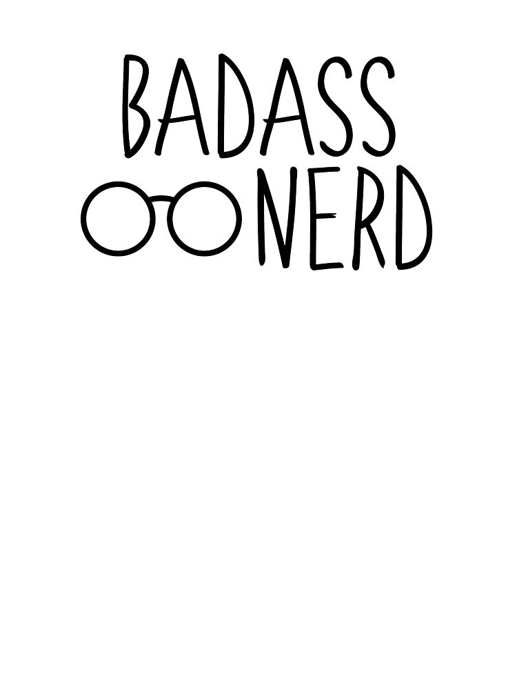 Badass Nerd by InspiredQuotes T-Shirts, Hoodie, Sweatshirt | BlankRebels.com (Image 3)