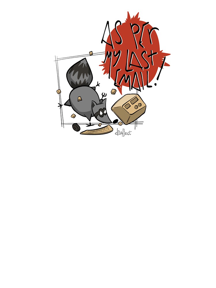 As Per My Last Email by drawject T-Shirts, Hoodie, Sweatshirt | BlankRebels.com (Image 3)