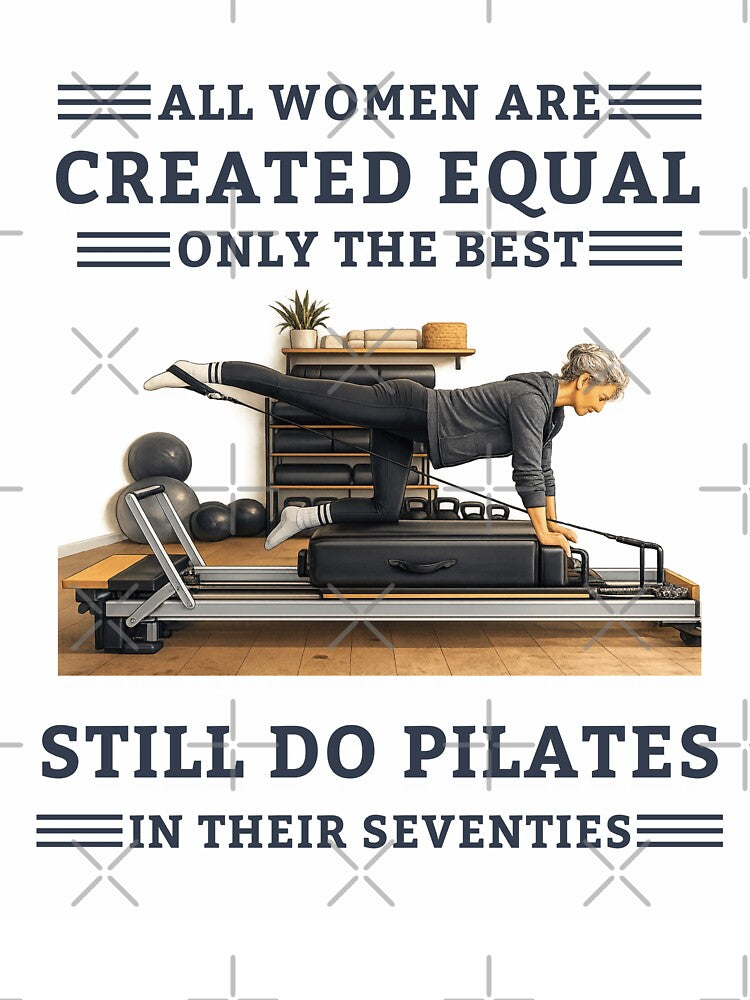 Funny All Women are Created Equal Only The Best Still Do Pilates by first-shirt ⭐ ⭐ ⭐ ⭐ ⭐ Hoodie, Sweatshirt (Image 3)