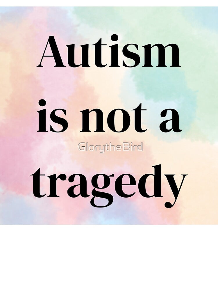 Autism is not a tragedy by Moth Hawke Designs T-Shirts, Hoodie, Sweatshirt | BlankRebels.com (Image 3)