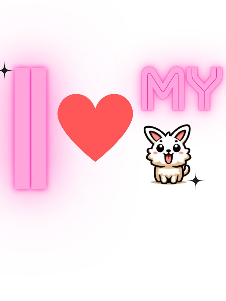 I LOVE MY PET by TopOne Percent
