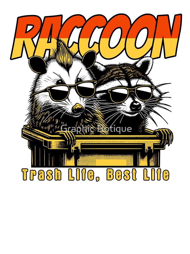 Trash Life Best Life – Funny Raccoon in Trash with Glasses T-Shirt by Graphic Botique Hoodie, Sweatshirt (Image 3)