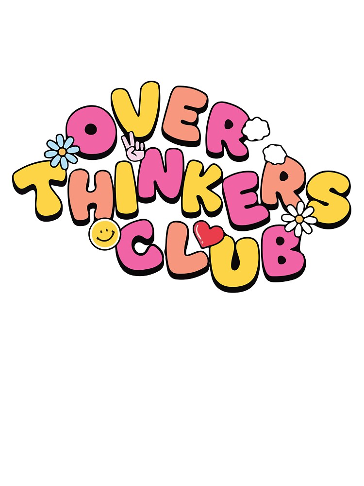 Overthinkers club by BrownHorse90s T-Shirts, Hoodie, Sweatshirt | BlankRebels.com (Image 3)