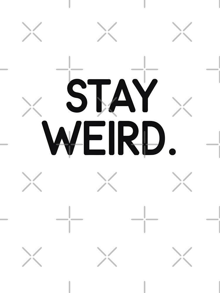 Stay weird by Arty Art T-Shirts, Hoodie, Sweatshirt | BlankRebels.com (Image 3)