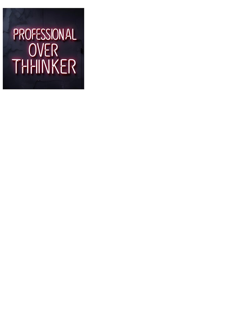 Bold Funny Professional Overthinker Quote by Goktwooo T-Shirts, Hoodie, Sweatshirt | BlankRebels.com (Image 3)