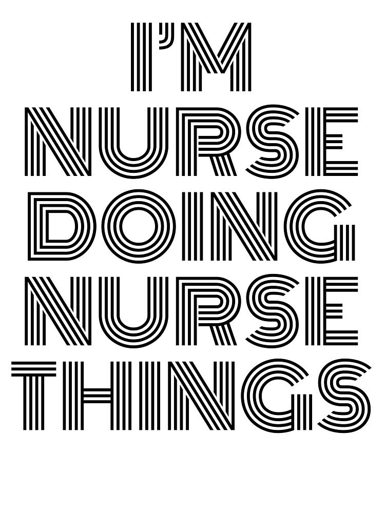 I'm Nurse Doing Nurse Things Vintage Quote by SVPOD T-Shirts, Hoodie, Sweatshirt | BlankRebels.com (Image 3)