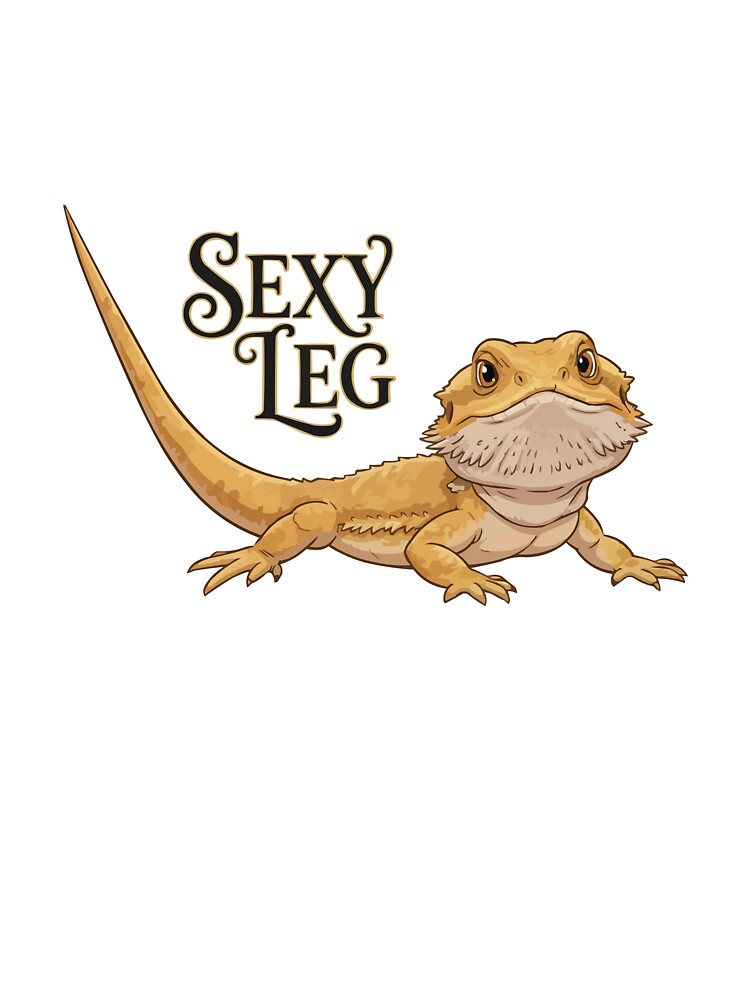 Sexy Leg - Funny Relaxed Bearded Dragon by Petzzz T-Shirts, Hoodie, Sweatshirt | BlankRebels.com (Image 3)
