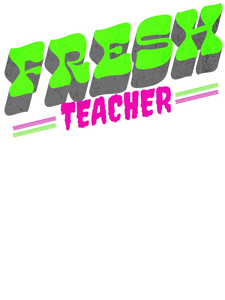 Fresh Teacher Back to school Fun teacher lifestyle apparel by Millionaireboss T-Shirts, Hoodie, Sweatshirt (Image 3)
