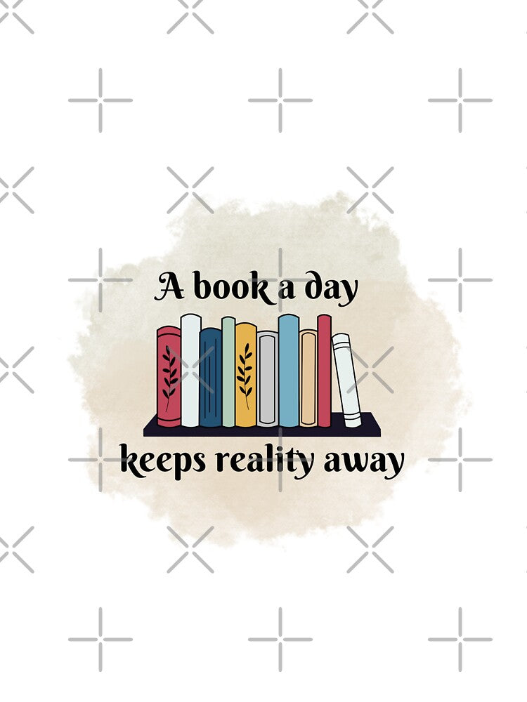A book a day keeps reality away by SN-DesignShop T-Shirts, Hoodie, Sweatshirt | BlankRebels.com (Image 3)