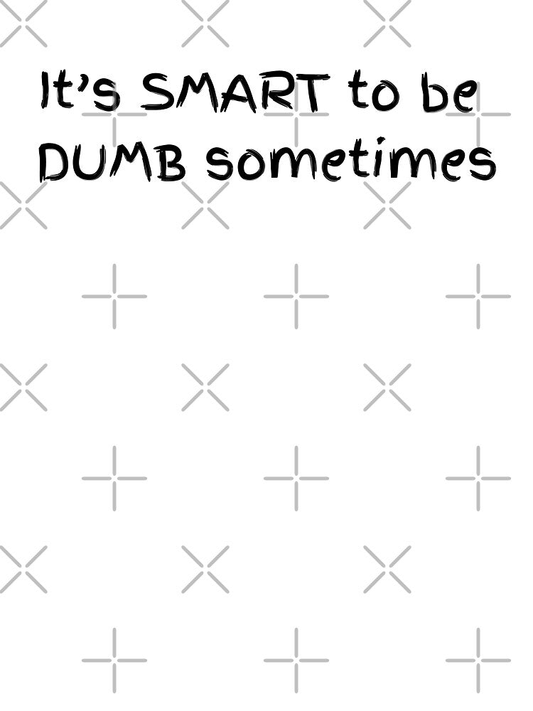Smart Dumb by HELLO TIGER T-Shirts, Hoodie, Sweatshirt | BlankRebels.com (Image 3)
