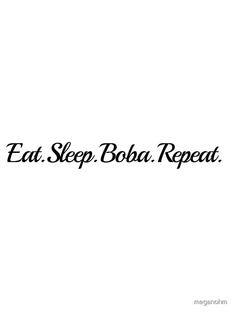 Eat. Sleep. Boba. Repeat. by meganohm T-Shirts, Hoodie, Sweatshirt | BlankRebels.com (Image 3)
