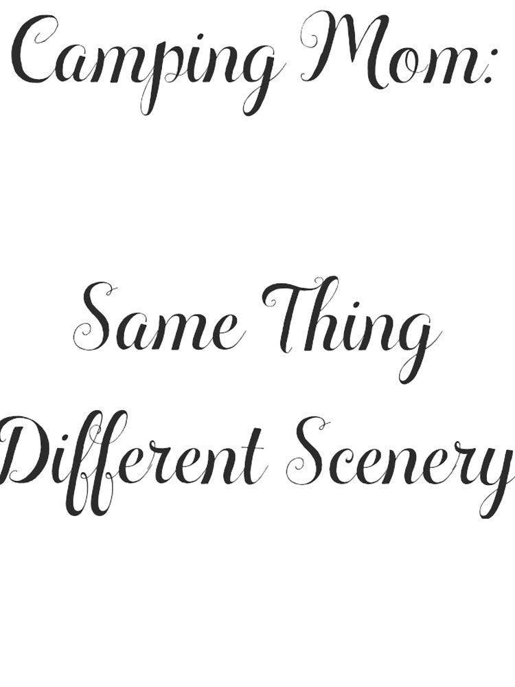 Camping Mom: Same Thing Different Scenery by spokoandstuff T-Shirts, Hoodie, Sweatshirt | BlankRebels.com (Image 3)