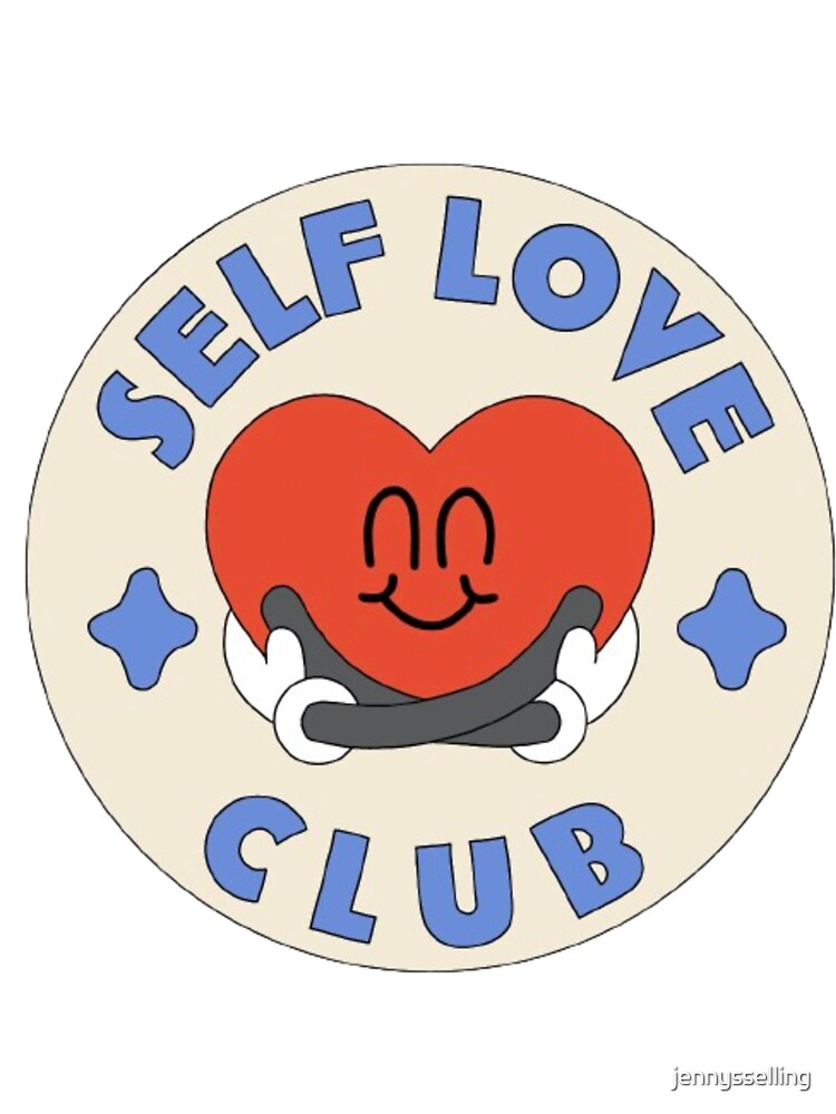 Self Love Club by jennysselling T-Shirts, Hoodie, Sweatshirt | BlankRebels.com (Image 3)