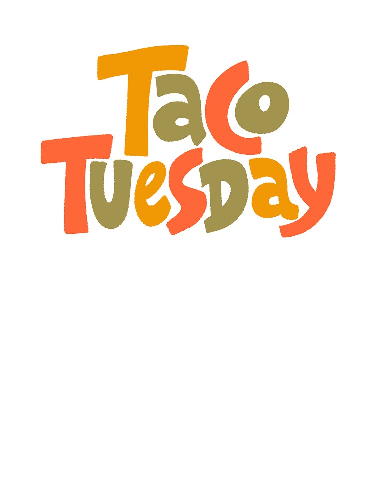 Taco Tuesday by Mimi  + Kate T-Shirts, Hoodie, Sweatshirt | BlankRebels.com (Image 3)